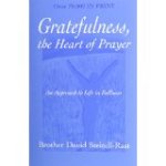 Gratefulness, the Heart of Prayer