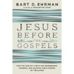 Jesus Before the Gospels