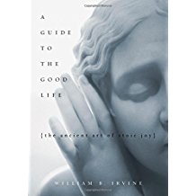 A Guide to the Good Life: The Ancient Art of Stoic Joy
