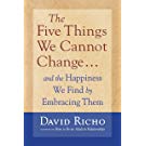 Five Things We Cannot Change