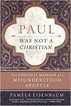 Paul Was Not A Christian